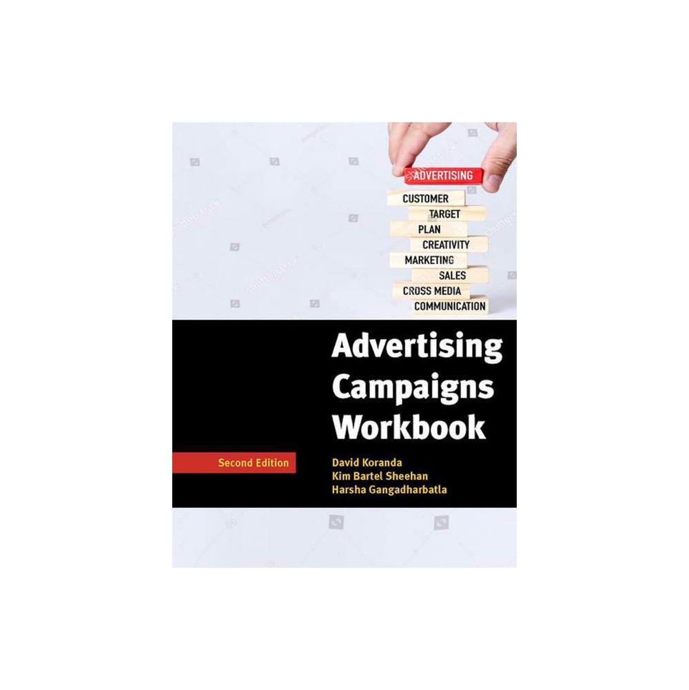 Koranda/Sheehan/Gangadharbatla, Advertising Campaign Workbook (Second Edition), 9781733934442, Melvin & Leigh, Publishers, 2nd, Media: Journalism, Books, 490385